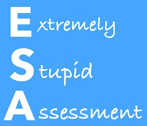 ESA Extremely Stupid Assessment