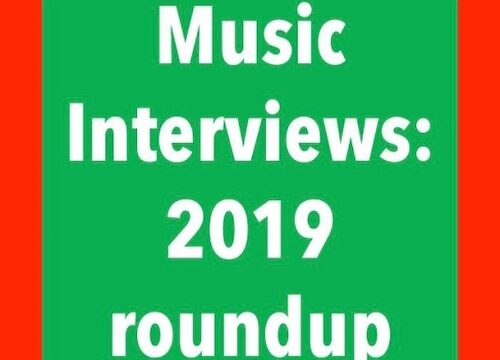 Music Interviews 2019 roundup