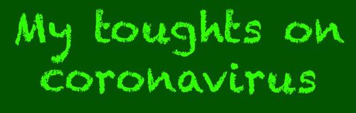 My thoughts on coronavirus