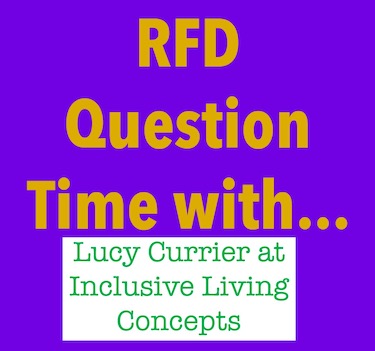 RFD Question Time with Lucy Currier at Inclusive Living Concepts