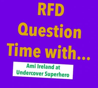 RFD Question Time with Ami Ireland at Undercover Superhero